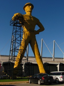 The Golden Driller in Tulsa.  Tulsa was once known as the "Oil Capital of the World".
